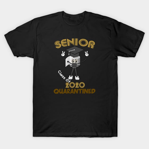 Class Of 2020 Quarantined T-Shirt by DesignerMAN